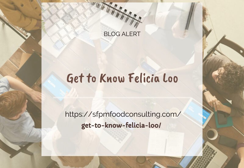 Get to know Felicia Loo by SFPM consulting.