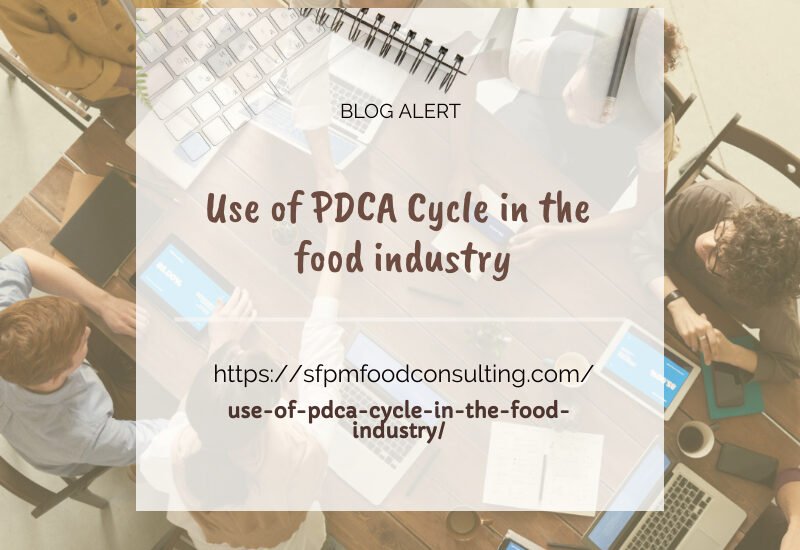Learn about the use of PDCA cycle in the food industry from SFPM Consulting