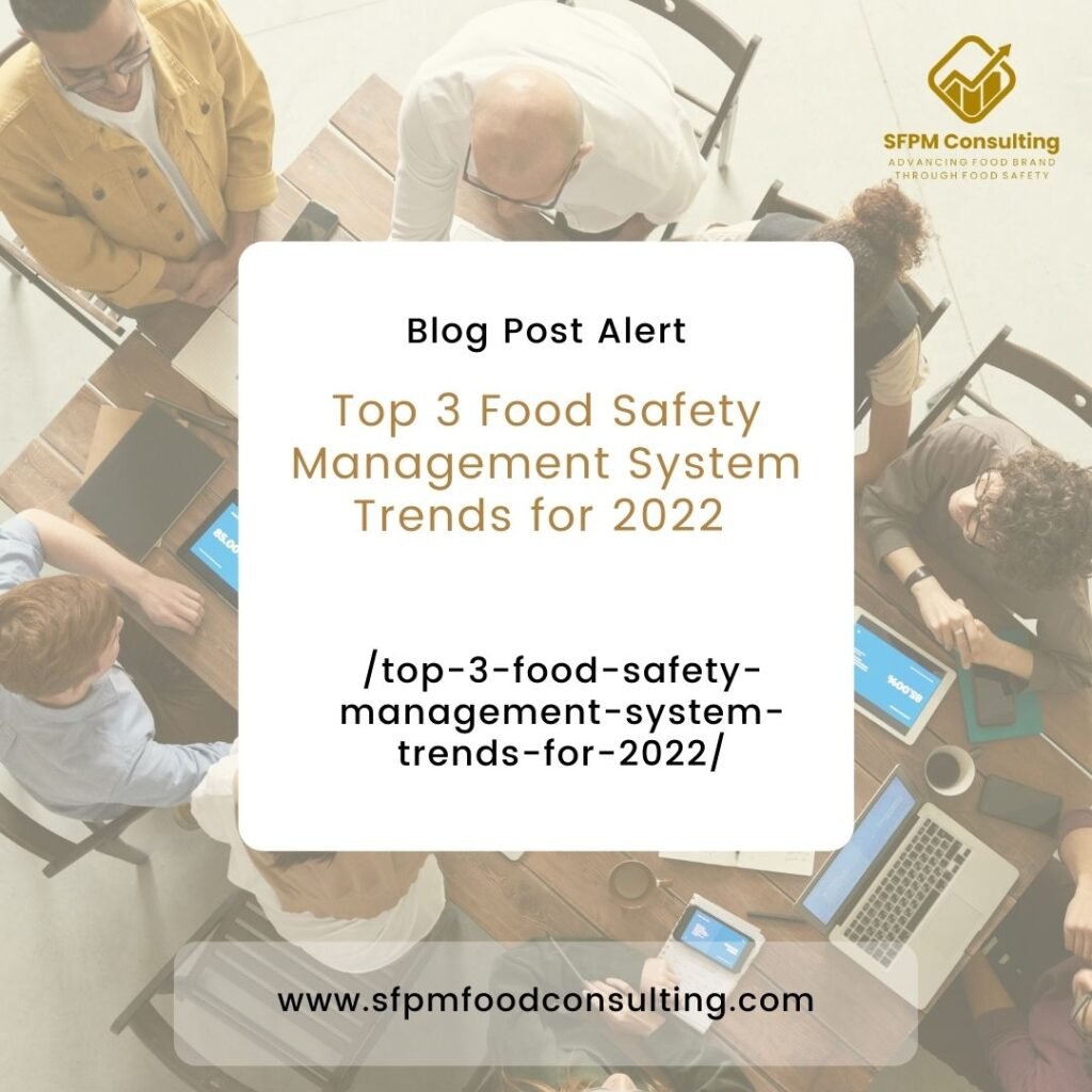 Top 3 Food Safety Management System Trends for 2022 by SFPM51 / 5,000 Translation results 2022年食品安全管理體系三大趨勢 Consulting