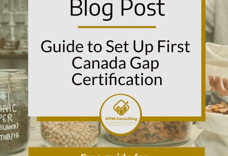 Guide to Set Up First Canada Gap Certification by SFPM Consulting