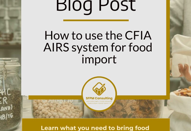 How to use the CFIA AIRS system for food import by SFPM Consulting