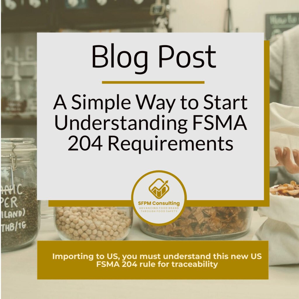 SFPM Consulting present A Simple Way to Start Understanding FSMA 204 Requirements blog