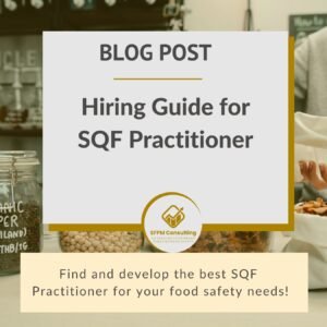 SFPM Consulting present Hiring Guide for SQF Practitioner