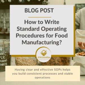 SFPM Consulting present How to Write SOP for Food Manufacturing blog