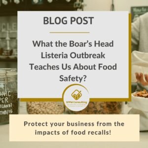 Blog post titled "What the Boar's Head Listeria Outbreak Teaches Us About Food Safety?" with a subtext about protecting businesses from the impacts of food recalls. Background shows jars of food items and highlights preventing foodborne illnesses through improved food facility safety.