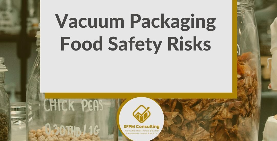 A blog post announcement about vacuum packaging food safety risks, featuring jars of food items in the background, highlights safe handling tips and warns about dangers from anaerobic bacteria like Clostridium botulinum.
