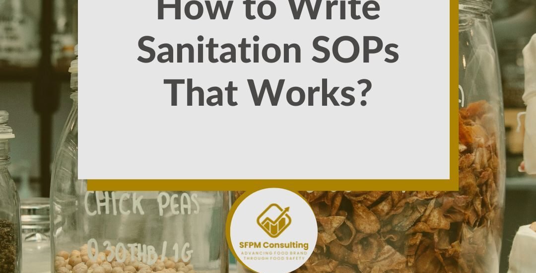 SFPM Consulting present How to Write Sanitation SOPs That Works blog