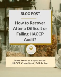 A blog post titled "How to Recover After a Difficult or Failing HACCP Audit?" by HACCP consultant Felicia Loo, displayed over a background of jars with food ingredients.