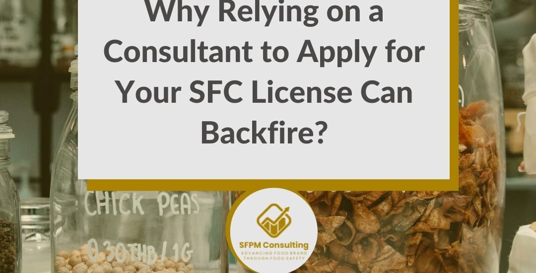 SFPM Consulting present Why Relying on a Consultant to Apply for Your SFC License Can Backfire_ blog