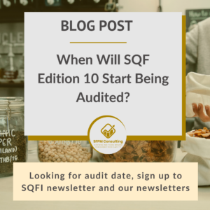 A promotional graphic asks, “When does the SQF Edition 10 audit start?” and suggests signing up for the SQFI newsletter to stay informed about the SQF Edition 10 timeline and audit date.