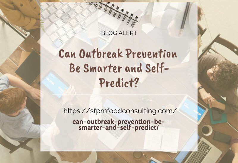 Learn about How Outbreak prevention be Smarter and Self predict by SFPM consulting.