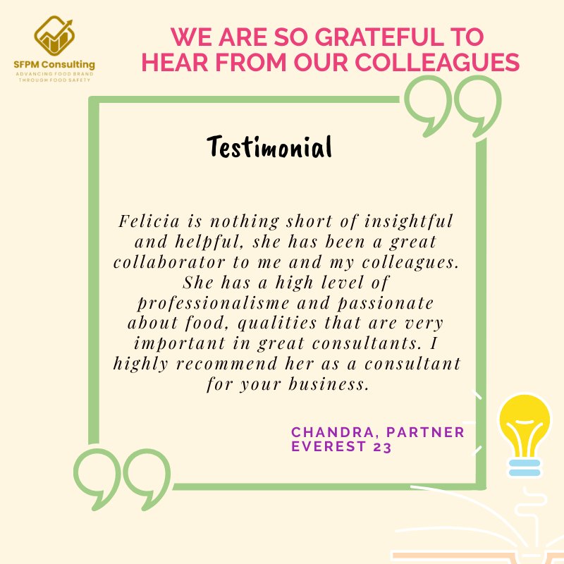 Graphic testimonial from "Chandra, partner at Everest 23" praising "Felicia" for her high level of professionalism and effectiveness in managing the SQF program as a consultant, set against a