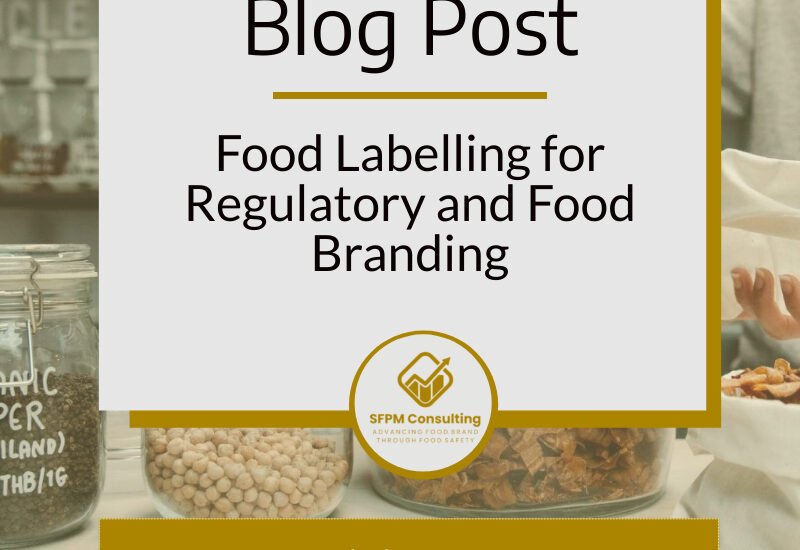 Food Labelling for Regulatory and Food Branding by SFPM Consulting
