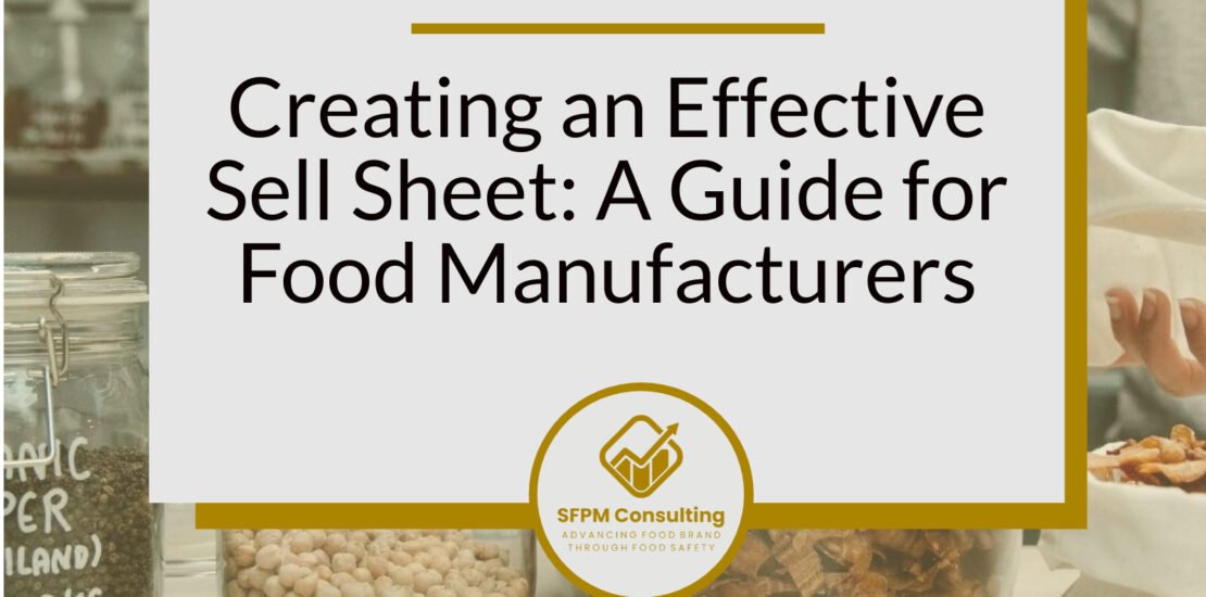 SFPM Consulting present Creating an Effective Sell Sheet A Guide for Food Manufacturers blog