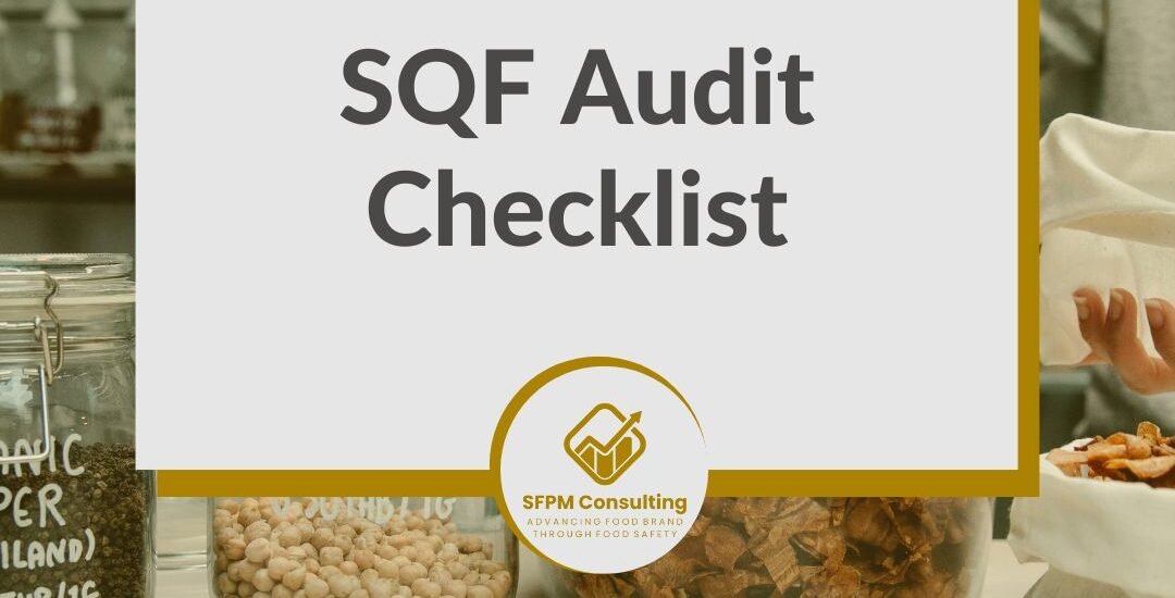 SFPM Consulting present SQF Audit Checklist