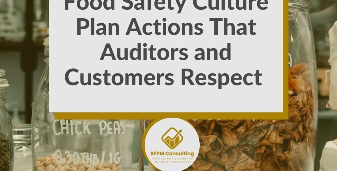 A blog post titled "Food Safety Culture Plan Actions That Auditors and Customers Respect," featuring food items in jars, highlights steps to pass SQF certification with insights from an experienced HACCP consultant Canada.